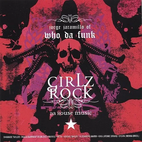Jorge Jaramillo - Girlz Rock Da House Music vinyl record cover