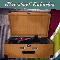 Throwback Suburbia