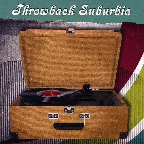 Throwback Suburbia - Throwback Suburbia vinyl record cover