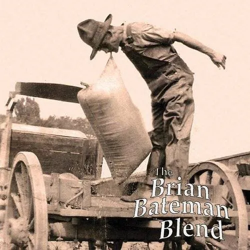 The Brian Bateman Blend - Brian Bateman Blend vinyl record cover