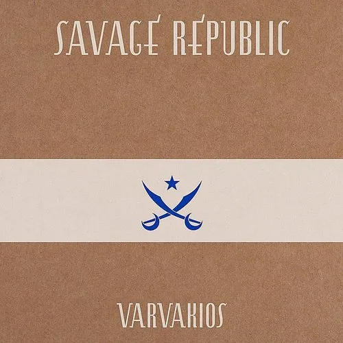 Savage Republic - Varvakios vinyl record cover