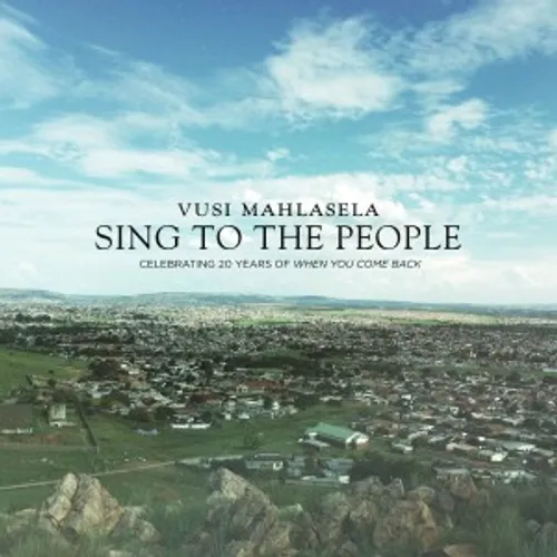 Vusi Mahlasela - Sing to the People vinyl record cover