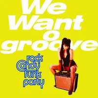 We Want to Groove