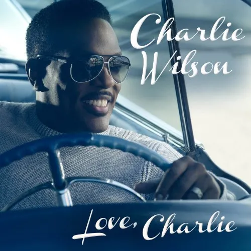 Charlie Wilson - Love Charlie vinyl record cover