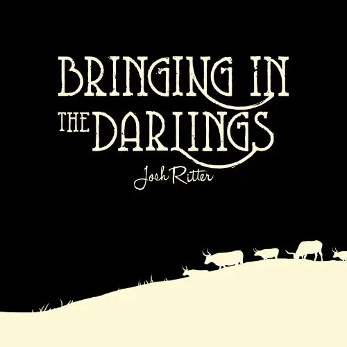 Josh Ritter - Bringing In The Darlings vinyl record cover
