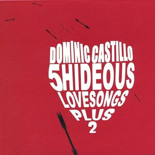 Dominic Castillo - 5 Hideous Love Songs vinyl record cover