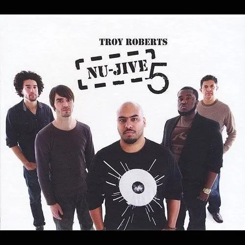 Troy Roberts - Nu-Jive 5 vinyl record cover
