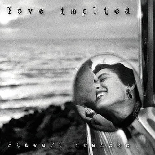 Stewart Francke - Love Implied vinyl record cover