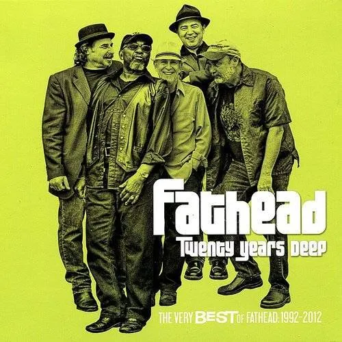 Fathead - Twenty Years Deep The Very Best Of Fathead vinyl record cover