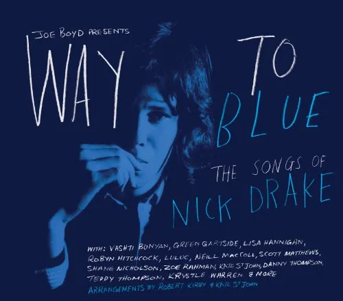 Way To Blue The Songs Of Nick Drake - Way to Blue: The Songs of Nick Drake vinyl record cover
