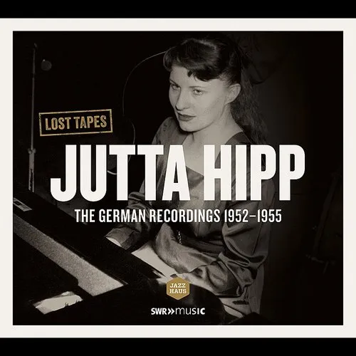 Jutta Hipp - Hipp: German Recordings 1952-1955-Lost Tapes vinyl record cover