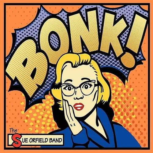 The Sue Orfield Band - Bonk! vinyl record cover