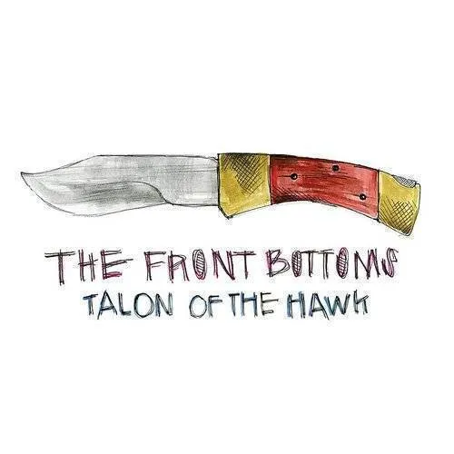 The Front Bottoms - Talon Of The Hawk vinyl record cover