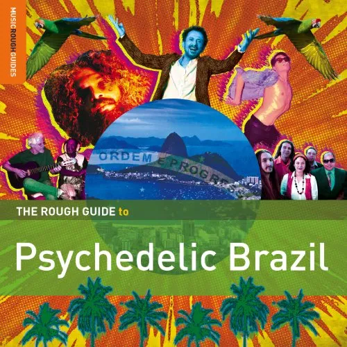 Rough Guide To Psychedelic Brazil - The Rough Guide To Psychedelic Brazil vinyl record cover