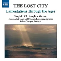Lamentations Through the Ages: Lost City