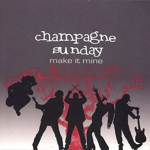 Champagne Sunday - Make It Mine vinyl record cover