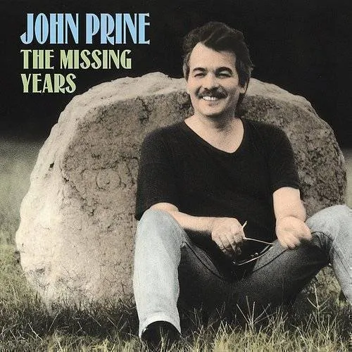 John Prine - The Missing Years vinyl record cover