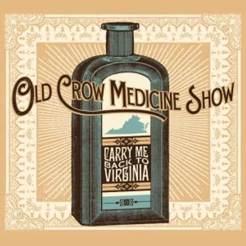 Old Crow Medicine Show - Carry Me Back to Virginia vinyl record cover