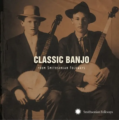 Classic Banjo From The Smithsonian - Classic Banjo from Smithsonian Folkways vinyl record cover