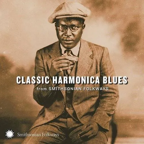Classic Harmonica Blues From Smithsonian - Classic Harmonica Blues from Smithsonian Folkways vinyl record cover