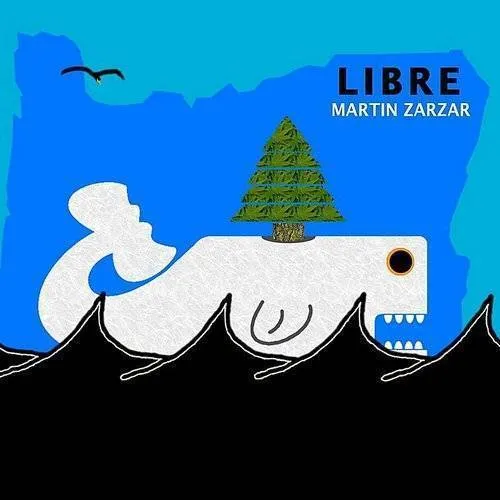 Martin Zarzar - Libre vinyl record cover