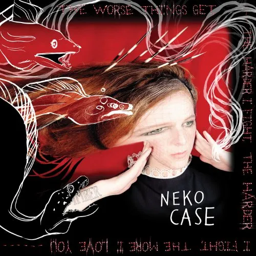 Neko Case - Worse Things Get the Harder I Fight the Harder I vinyl record cover