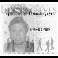 Spies Lies & Burning Eyes