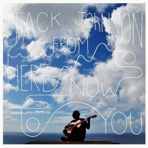 Jack Johnson - From Here to Now to You vinyl record cover