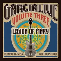 GarciaLive Vol.3 - Legion Of Mary - December 14-15, 1974 NorthWest Tour
