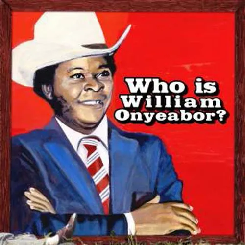 William Onyeabor - World Psychedelic Classics 5: Who Is William Onyeabor vinyl record cover
