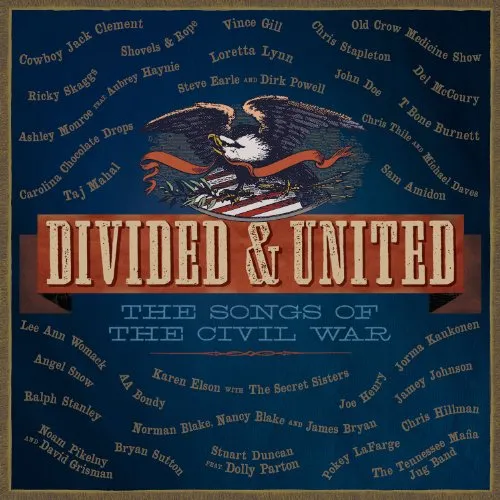 Divided & United The Song Of The Civil War - Divided & United: The Songs of the Civil War / Various vinyl record cover