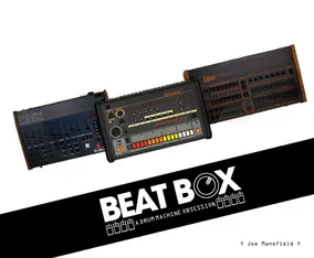 Beat Box: A Drum Machine Obsession