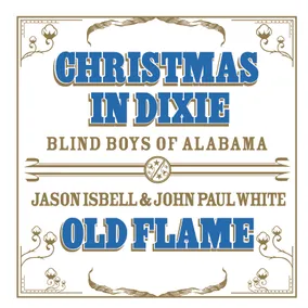 Christmas In Dixie/Old Flame