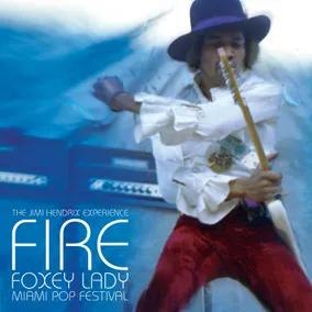 Fire / Foxey Lady