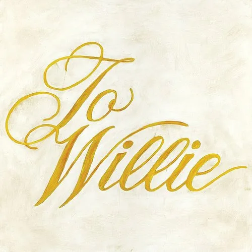 Phosphorescent - To Willie vinyl record cover