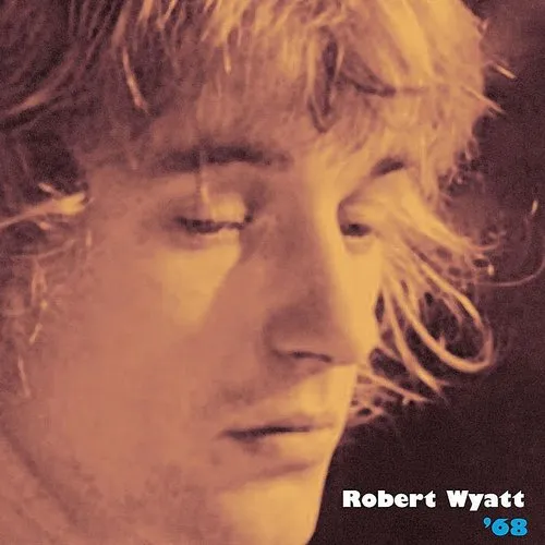 Robert Wyatt - '68 vinyl record cover