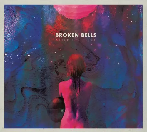 Broken Bells - After the Disco vinyl record cover