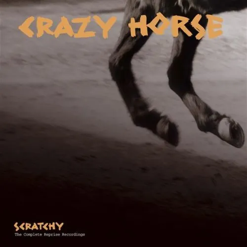 Crazy Horse - Scratchy: Complete Reprise Recordings vinyl record cover