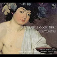 Occhi Belli Occhi Neri (Roman Cantatas)