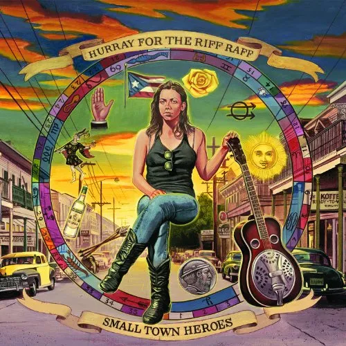 Hurray For The Riff Raff - Small Town Heroes vinyl record cover