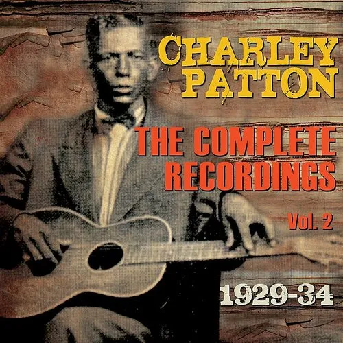 Charley Patton - Complete Recordings 1929-34 vinyl record cover