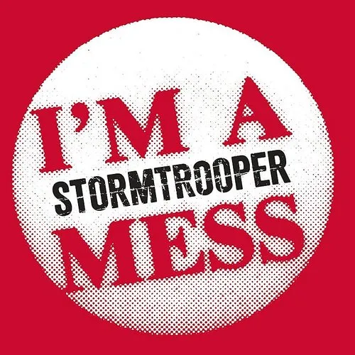 Stormtrooper - Im a Mess vinyl record cover