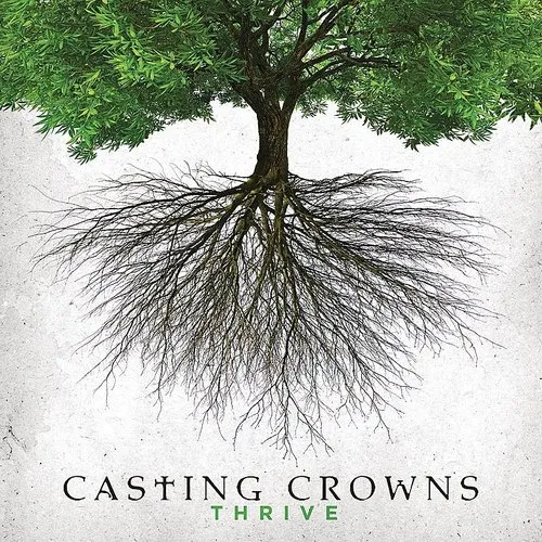 Casting Crowns - Thrive vinyl record cover