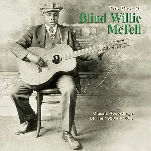 Blind Willie McTell - The Best Of Blind Willie McTell vinyl record cover