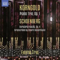 Piano Trio Op. 1 / Verklarte Nacht Op. 4