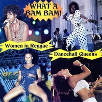 What a Bam Bam: Women in Reggae / Various