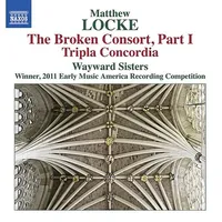 Broken Consort Part 1 / Tripla Concordia
