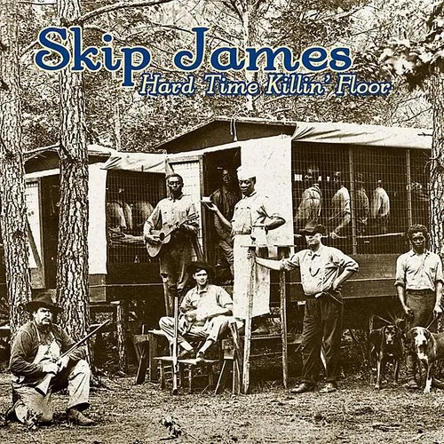 Skip James - Hard Times Killin Floor vinyl record cover