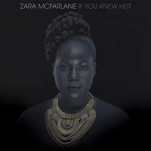 Zara McFarlane - If You Knew Her vinyl record cover