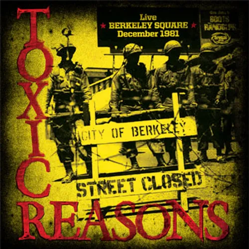 Toxic Reasons - Live Berkeley Square: December 1981 vinyl record cover